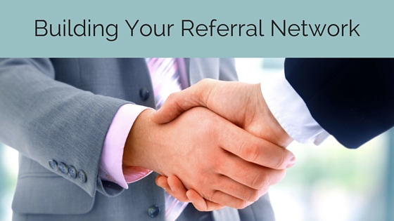 Building Your Referral Network